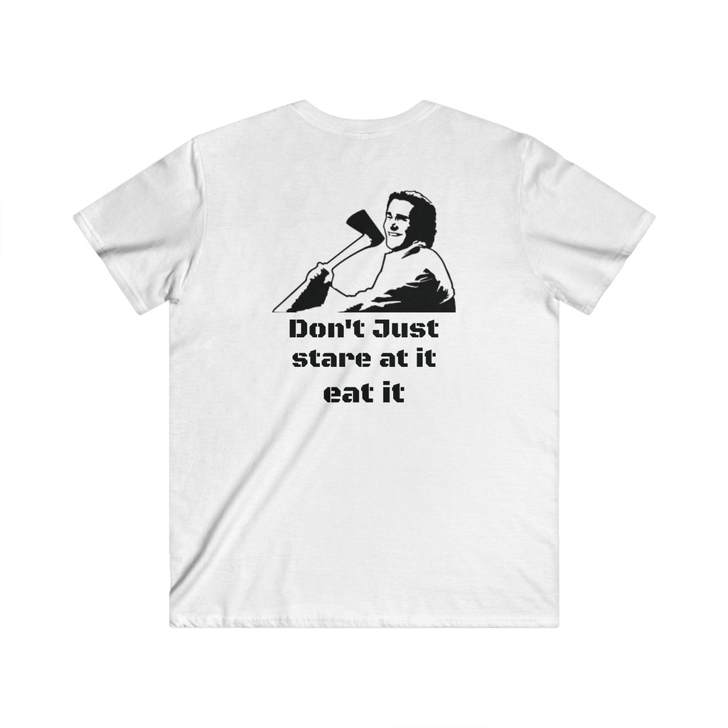 V-Neck Tee — 'Don't Just Stare at It, Eat It' Funny Patrick Bateman Horror Graphic
